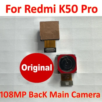 Оригинальный Протестированный 108-мегапиксельный модуль большой задней основной камеры для Xiaomi Redmi K50 Pro Задняя камера Гибкий кабель для замены мобильного устройства