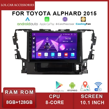 10,1-дюймовое автомобильное радио QLED, стереосистема, 8-ядерный Android 12 GPS MP5, 2 Din Навигация головного устройства для TOYOTA Alphard 2015, Мультимедийный плеер