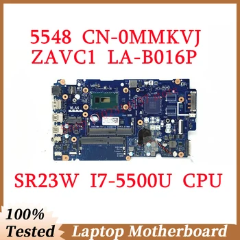 Для DELL 5548 CN-0MMKVJ 0MMKVJ MMKVJ с материнской платой SR23W I7-5500U CPU ZAVC1 LA-B016P Материнская плата ноутбука 100% Полностью Протестирована, Работает