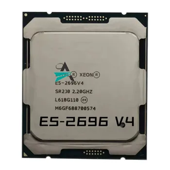 Используемый процессор Xeon CPU E5-2696V4 SR2J0 2,20 ГГц, 22 ядра, 44 потока, 55M LGA2011-3, процессор E5-2696 V4 E5 2696V4, E5 2696 V4