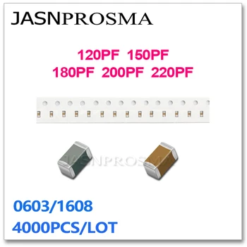JASNPROSMA 4000PCS 0603 1608 X7R NPO RoHS 5% 10% 120PF 150PF 180PF 200PF 220PF 121 181 221 50V J K SMD Высококачественный Конденсатор